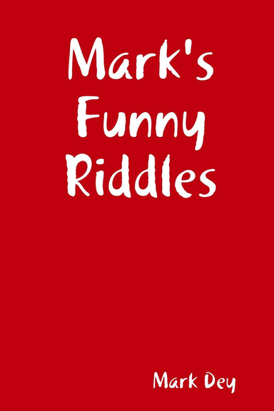 Mark's Funny Riddles