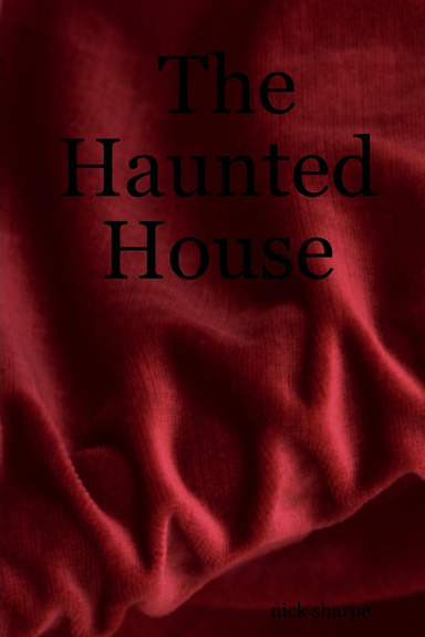 The Haunted House