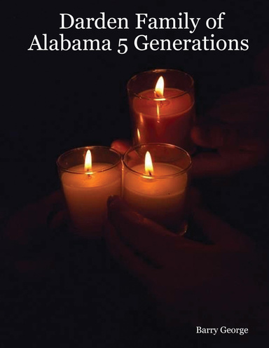 Darden Family of Alabama 5 Generations