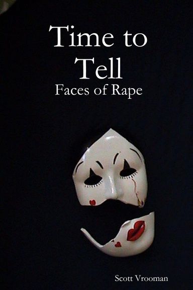 Time to Tell: Faces of Rape