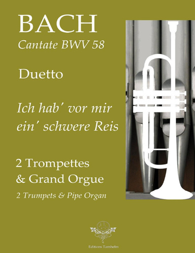 Duetto Ich hab' vor mir ein' schwere Reis - BWV58 - 2 Trompettes / 2 Trumpets