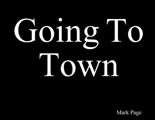 Going To Town