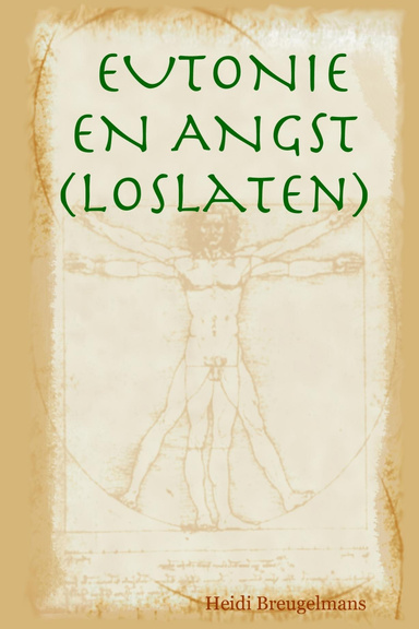 EUTONIE EN ANGST (Loslaten)