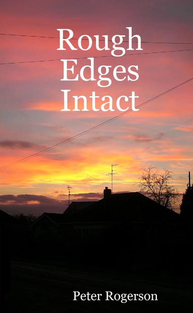 Rough Edges Intact