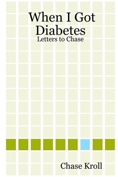 When I Got Diabetes: Letters to Chase