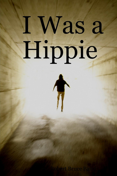 I Was a Hippie