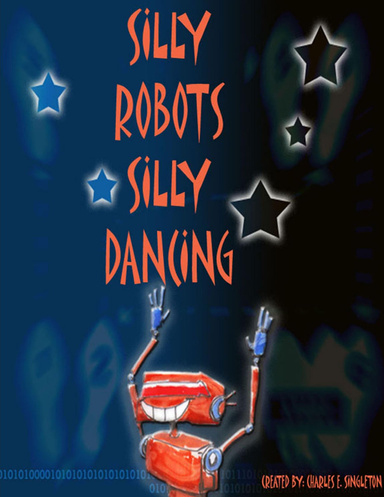 Silly Robots, Silly Dancing