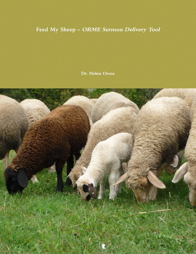 Feed My Sheep - ORME Sermon Delivery Tool