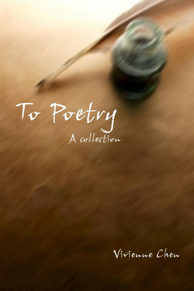 To Poetry