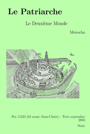 Le Patriarche - Le Deuxième Monde - Ménocha