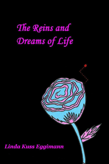 The Reins and Dreams of Life
