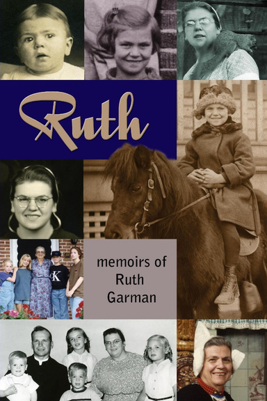 Ruth Garman - Memoirs
