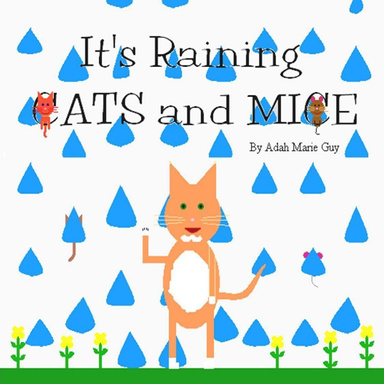 It's Raining Cats and Mice