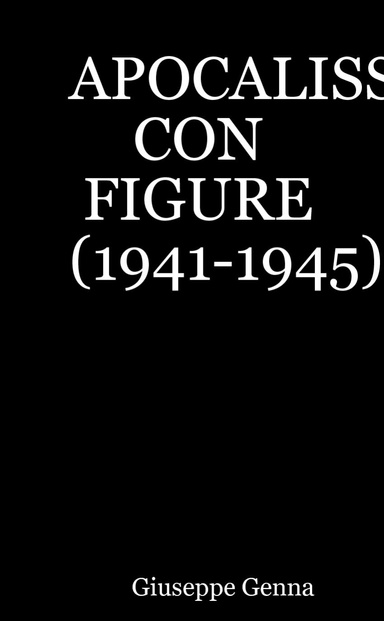 APOCALISSE CON FIGURE (1941-1945)