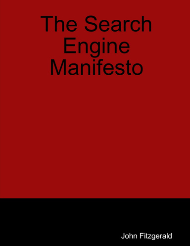 The Search Engine Manifesto
