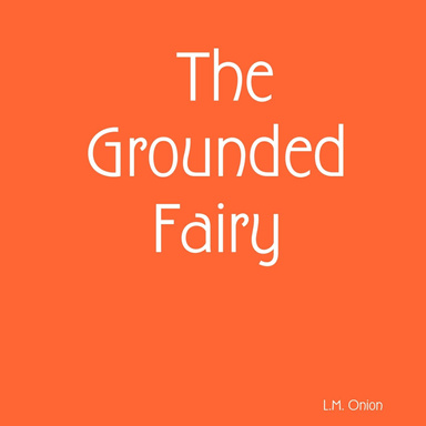 The Grounded Fairy