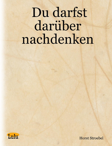 Du darfst darüber nachdenken