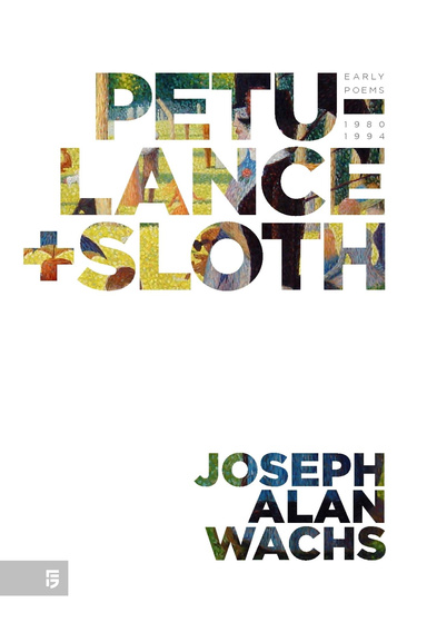 Petulance + Sloth (deluxe)