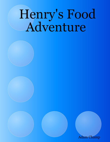 Henry's Food Adventure