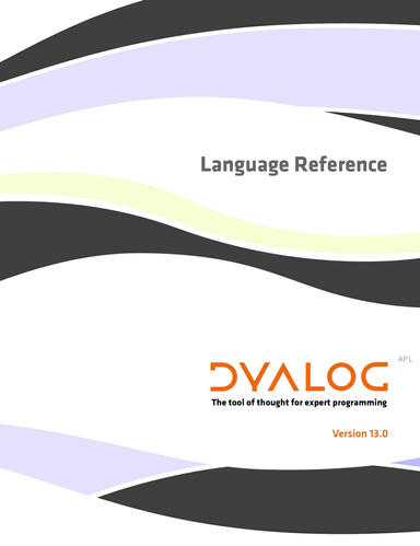 Dyalog Version 13.0 Language Reference