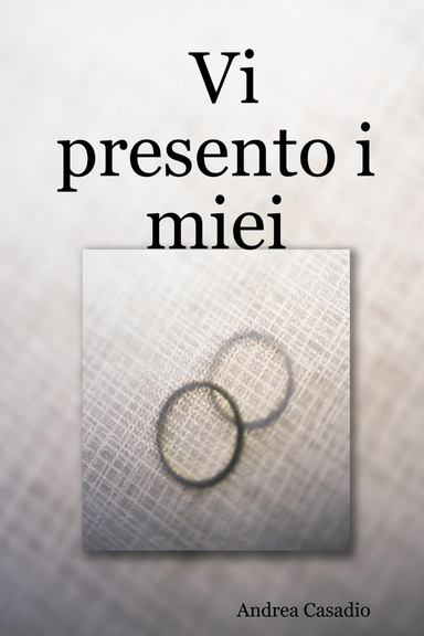 Vi presento i miei