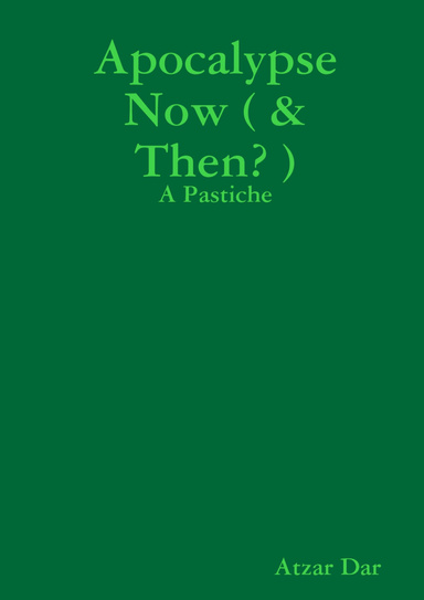 Apocalypse Now (and then?)