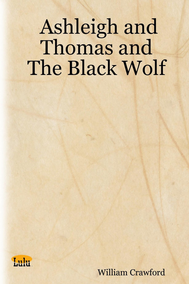Ashleigh and Thomas and The Black Wolf