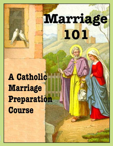 Marriage 101 -- Helping Catholics Prepare For Matrimony