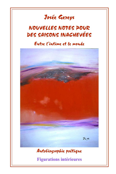 NOUVELLES NOTES POUR DES SAISONS INACHEVÉES - Entre l’intime et le monde