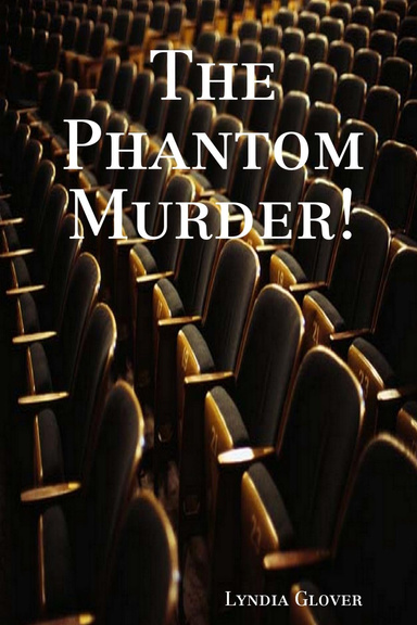The Phantom Murder!