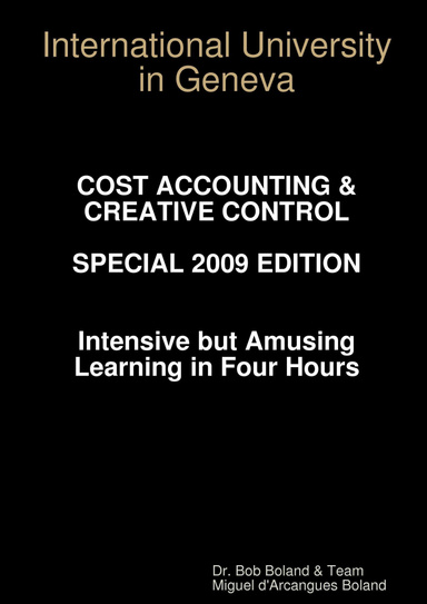 COST ACCOUNTING & CREATIVE CONTROL - SPECIAL 2010 EDITION