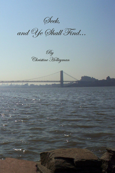Seek, and Ye Shall Find...