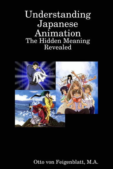 Understanding Japanese Animation: The Hidden Meaning Revealed