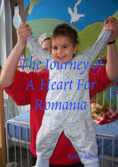 The Journey of a Heart for Romania