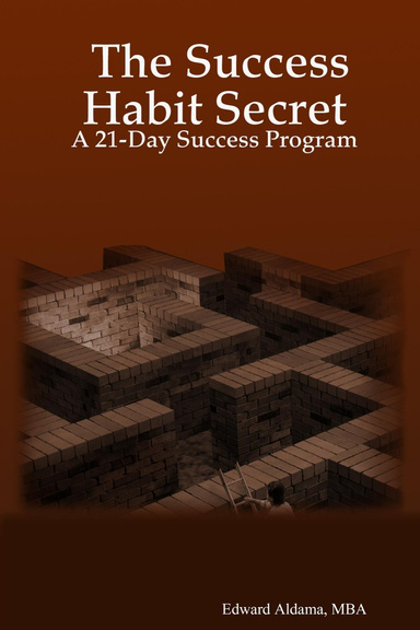 The Success Habit Secret: A 21-Day Success Program
