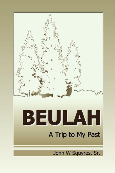 BEULAH: A Trip to My Past