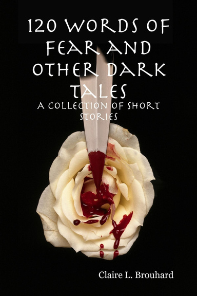 120 Words of Fear and Other Dark Tales