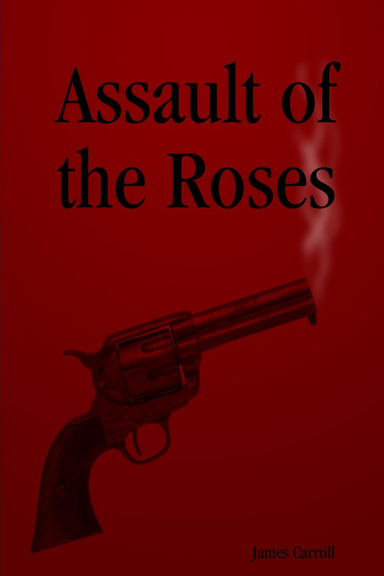 Assault of the Roses