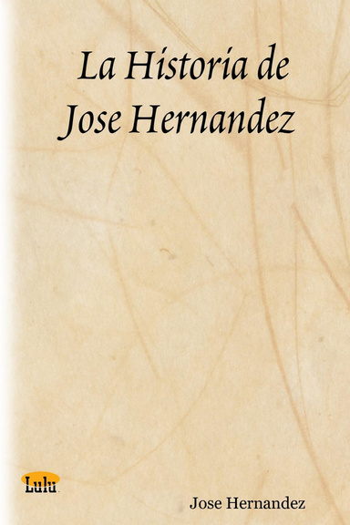 La Historia de Jose Hernandez