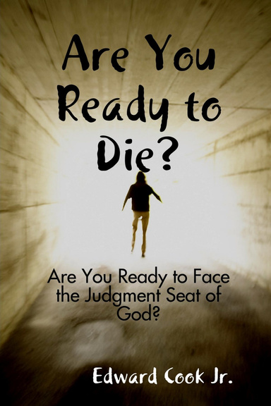 Are You Ready to Die?