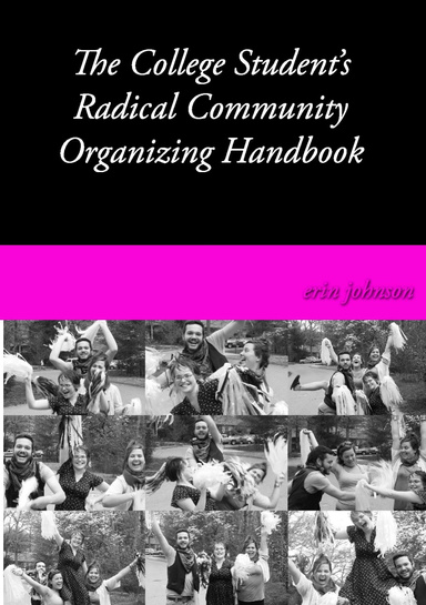 The College Student's Radical Community Organizing Handbook