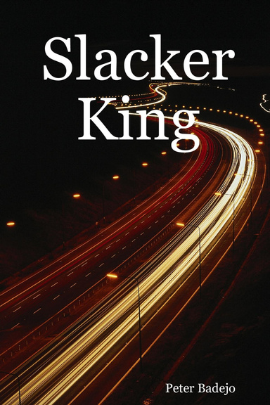 Slacker King