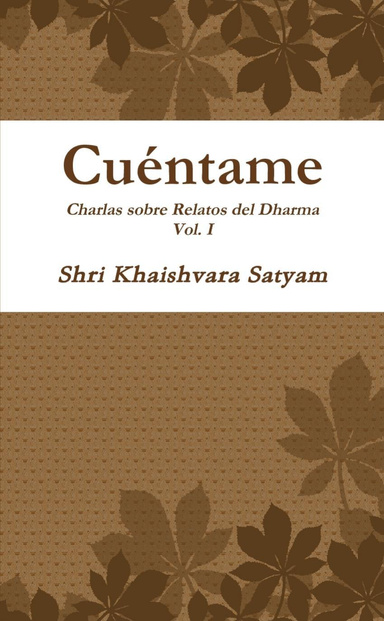 Cuéntame - Charlas sobre Relatos del Dharma - vol. I
