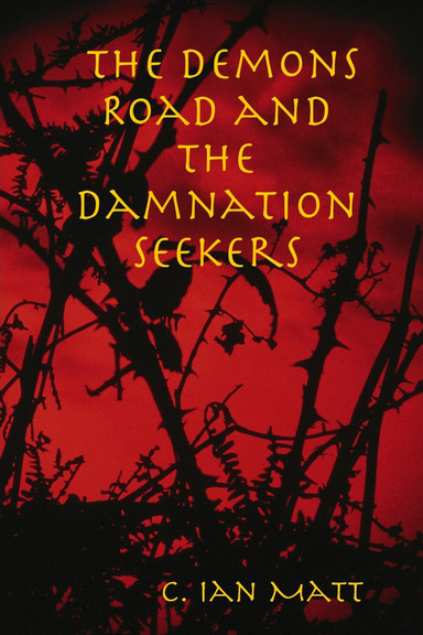 The Demons Road and The Damnation Seekers
