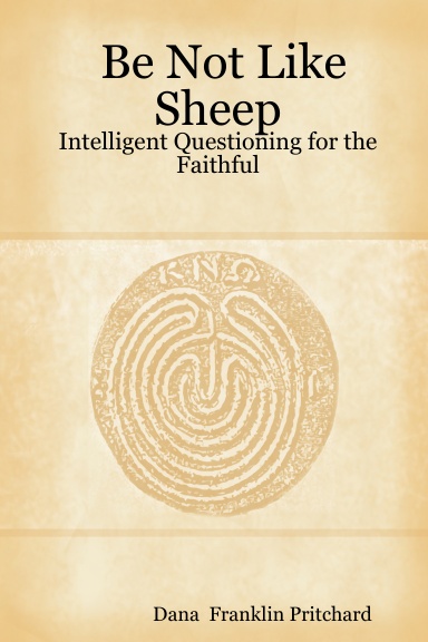 Be Not Like Sheep: Intelligent Questioning for the Faithful