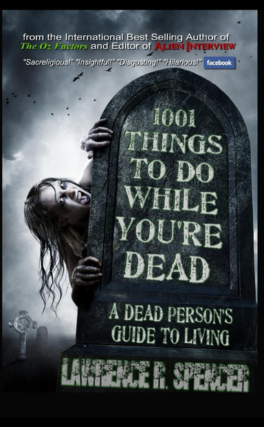 1001 THINGS TO DO WHILE YOU'RE DEAD