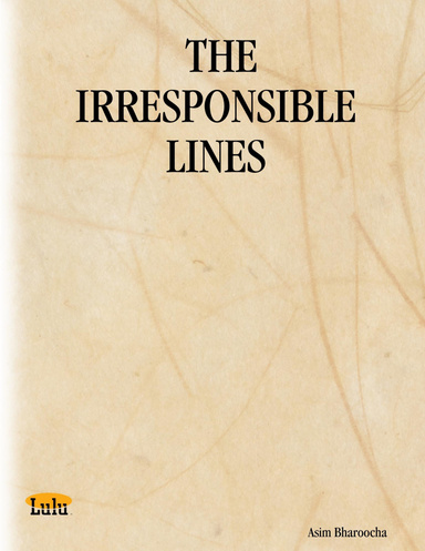 THE IRRESPONSIBLE LINES