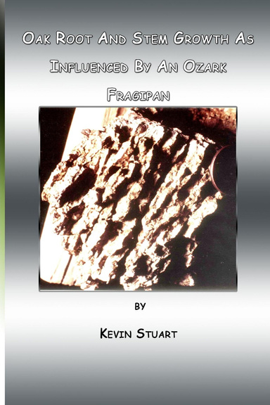 OAK GROWTH AS INFLUENCED BY AN OZARK FRAGIPAN