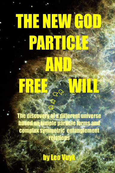 THE NEW GOD PARTICLE and FREE WILL