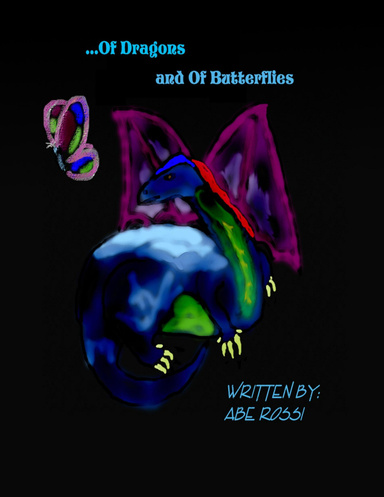 ...Of Dragons and Of Butterflies